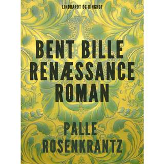 Bent Bille: Renæssanceroman