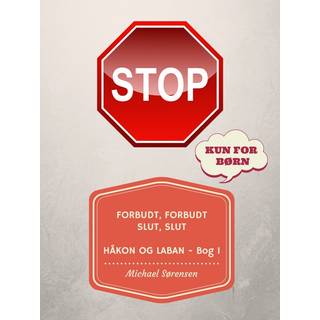 Forbudt, Forbudt! Slut, Slut!