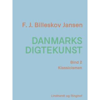 Danmarks digtekunst bind 2: Klassicismen