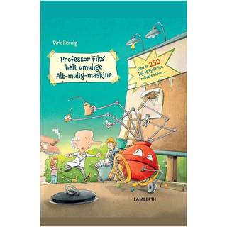 Professor Fiks' helt umulige Alt-mulig-maskine