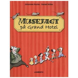 Musejagt på Grand Hotel