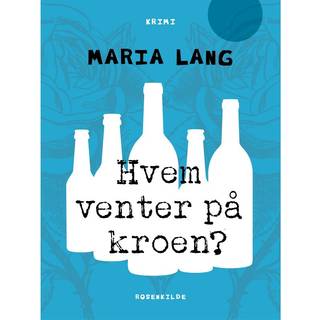 Hvem venter på kroen?