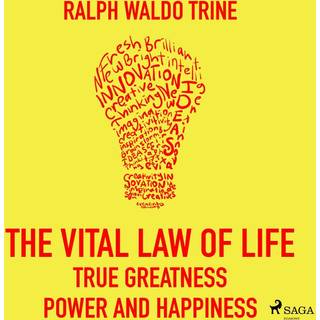 The Vital Law Of Life True Greatness Power and Happiness