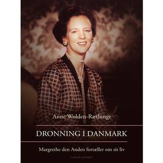 Dronning i Danmark – Margrethe den Anden fortæller om sit liv