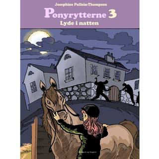 Ponyrytterne. Lyde i natten