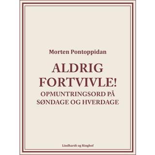 Aldrig fortvivle!