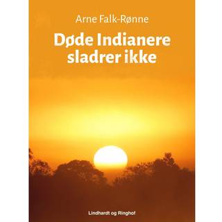 Døde Indianere sladrer ikke