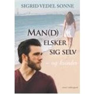 MAN(D) ELSKER SIG SELV - OG KVINDER