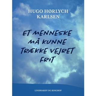 Et menneske må kunne trække vejret frit