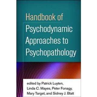Handbook of Psychodynamic Approaches to Psychopathology
