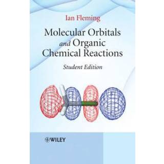 Molecular Orbitals and Organic Chemical Reactions