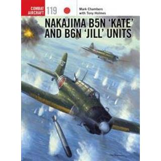 Nakajima B5N ‘Kate’ and B6N ‘Jill’ Units