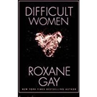 Difficult Women