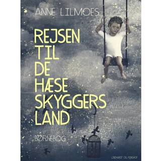 Rejsen til de hæse skyggers land