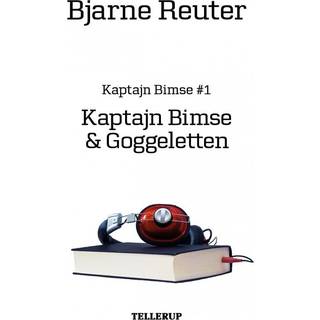 Kaptajn Bimse #1: Kaptajn Bimse & Goggeletten (Lydbog)
