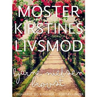 Moster Kirstines livsmod
