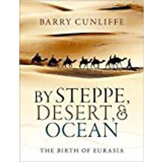 By Steppe, Desert, and Ocean