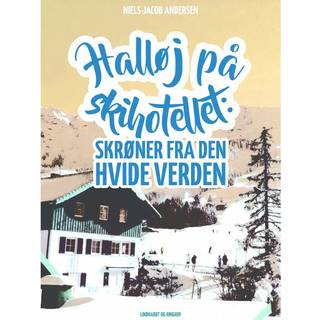 Halløj på skihotellet. Skrøner fra den hvide verden