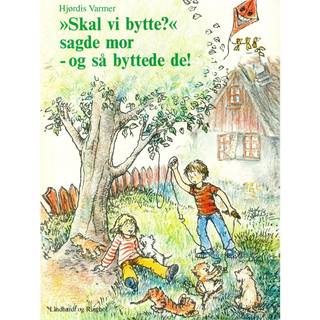Skal vi bytte, sagde mor – og så byttede de
