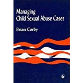 Managing Child Sexual Abuse Cases