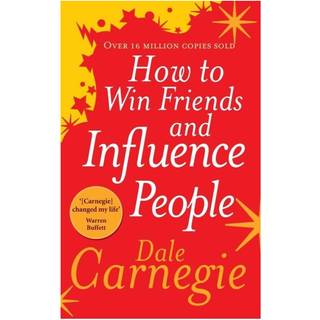 How to Win Friends and Influence People