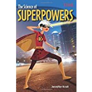 The Science of Superpowers