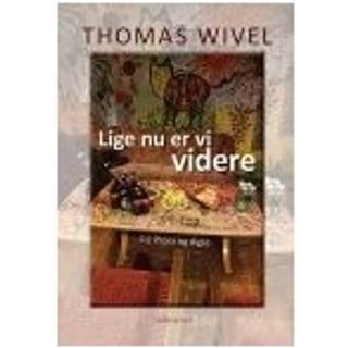 LIGE NU ER VI VIDERE - 1:1 Prosa og digte