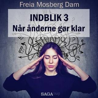 Indblik #3 – Når ånderne gør klar
