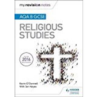 My Revision Notes AQA B GCSE Religious Studies