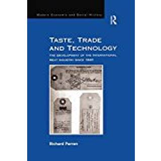 Taste, Trade and Technology