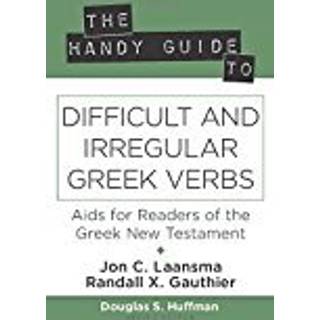 The Handy Guide to Difficult and Irregular Greek Verbs