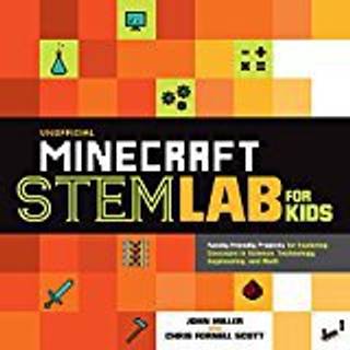Unofficial Minecraft STEM Lab for Kids (4, 2018) | Chris Fornell Scott,John Miller