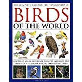 Complete Illustrated Encyclopedia of Birds of the World