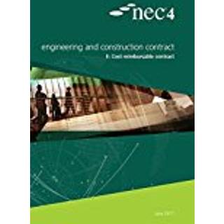 NEC4: Engineering and Construction Contract Option E: cost reimbursable contract