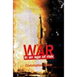 War in an Age of Risk
