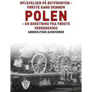 Oplevelser på Østfronten - første gang gennem Polen