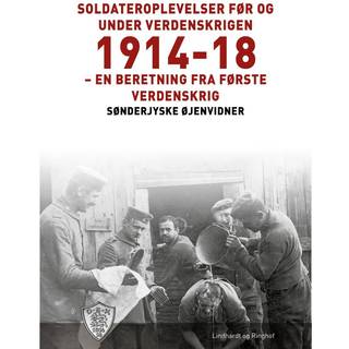 Soldateroplevelser før og under verdenskrigen 1914-18