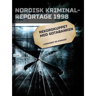 Rekordkuppet mod Gotabanken