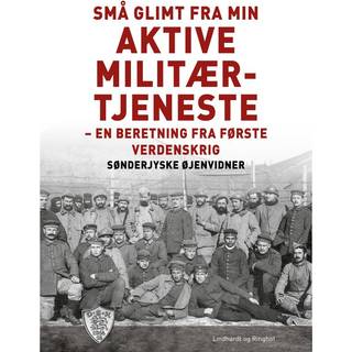 Små glimt fra min aktive militærtjeneste
