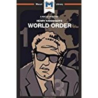 An Analysis of Henry Kissinger's World Order