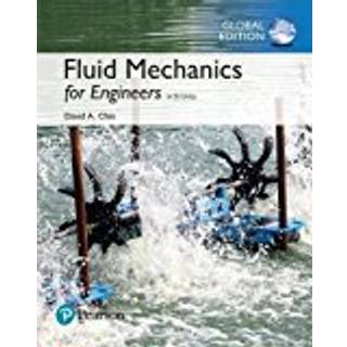 Fluid Mechanics Engineers, SI Edition + Mastering Engineering with Pearson eText (Package)