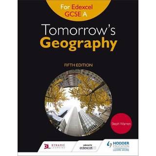Tomorrow's Geography for Edexcel GCSE A Fifth Edition