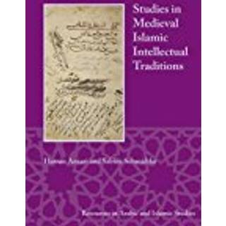 Studies in Medieval Islamic Intellectual Traditions