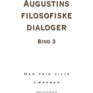 Augustins filosofiske dialoger, bind 3