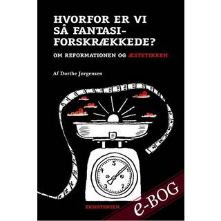 Hvorfor er vi så fantasiforskrækkede?