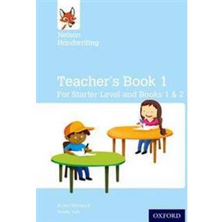 Nelson Handwriting: Teacher's Book for Starter, Book 1 and Book 2