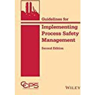 Guidelines for Implementing Process Safety Management, Edition 2 (Physical)