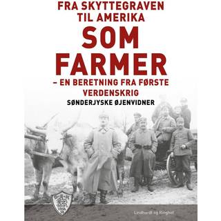 Fra Skyttegraven til Amerika som farmer