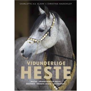 Vidunderlige heste af Charlotte A.E. Glahn