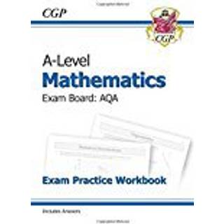 A-Level Maths AQA Exam Practice Workbook (includes Answers)